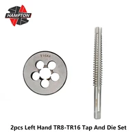 metric trapezoidal tap and die set 2pcs left hand screw thread tap and dies set for metalworking tr8 tr16 screw tap drill bit