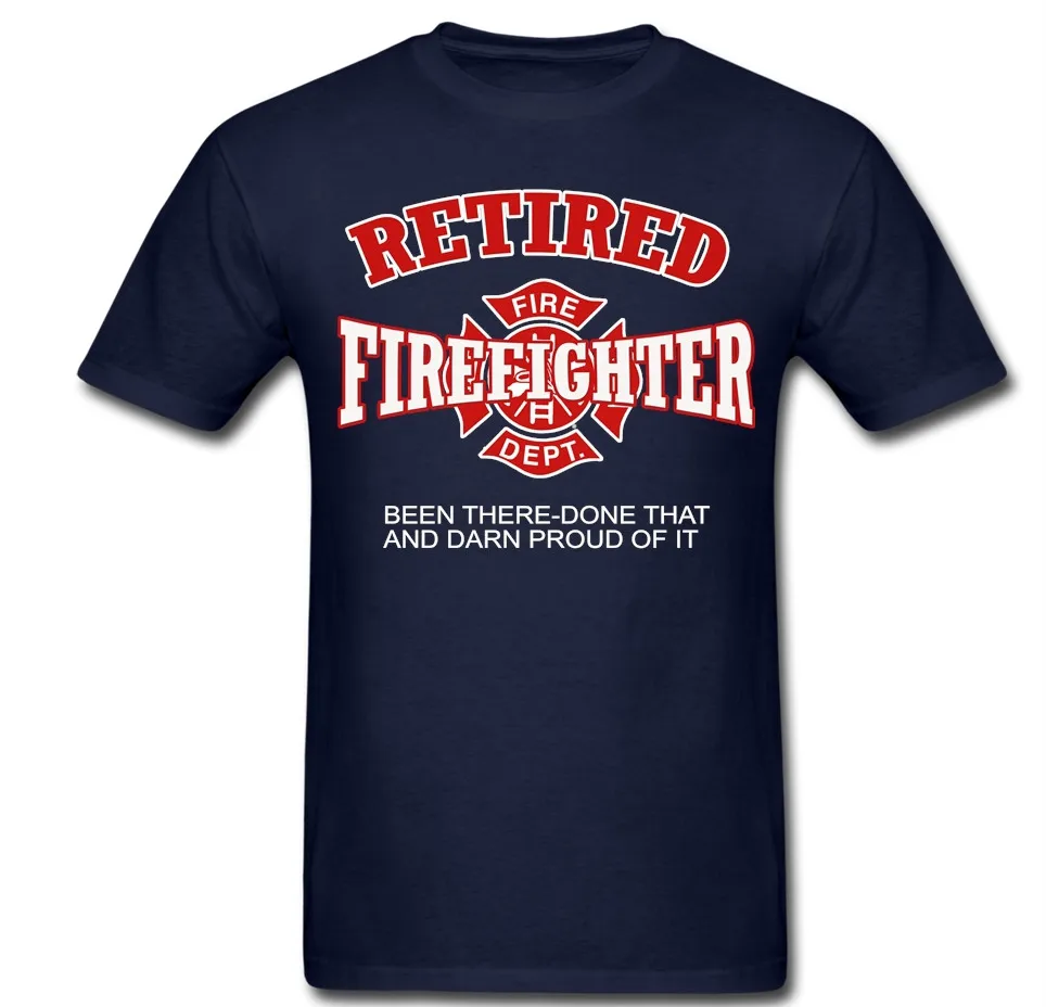 

Unique Design Retired Firefighter Mens T-Shirt. Summer Cotton Short Sleeve O-Neck Unisex T Shirt New S-3XL