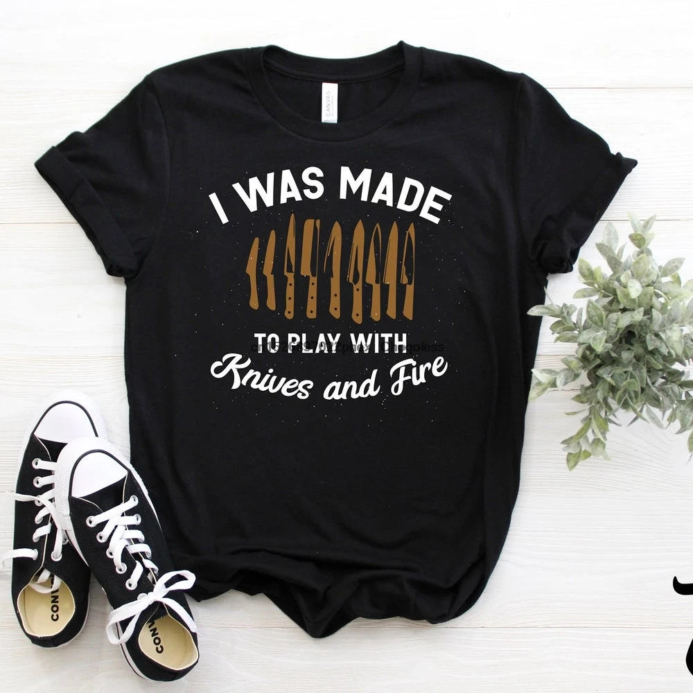 Я был сделан для игры с ножами и огнем шеф поваром кулинарная футболка подарок