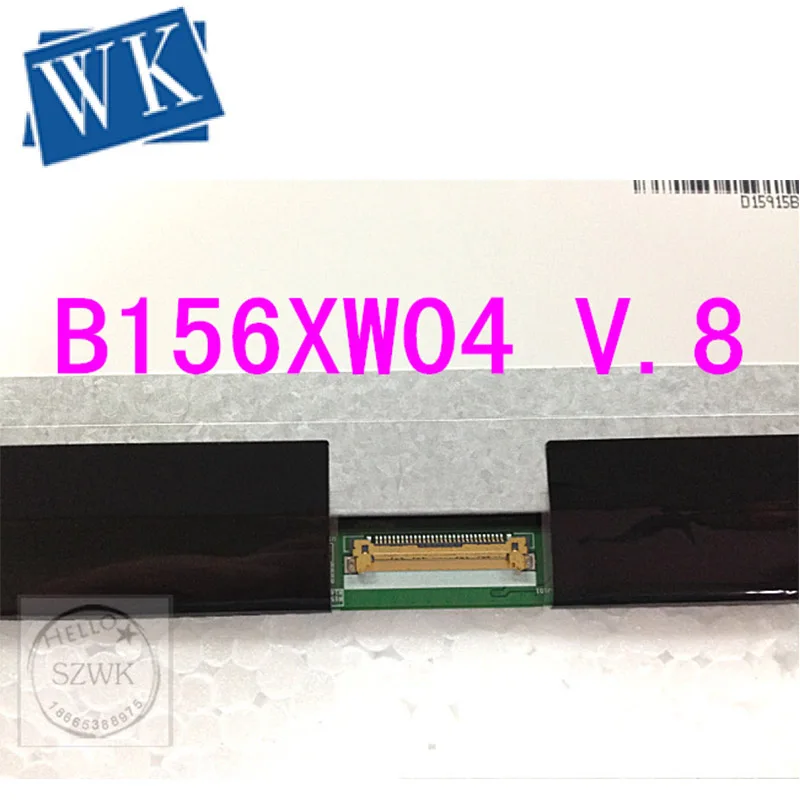 Бесплатная доставка LTN156AT37 W01 NT156WHM-N12 LP156WHB TPA1 B156XW04 V.8 V.7 B156XTN04.0 B156XTN03.1 N156BGE-EA1 EB1