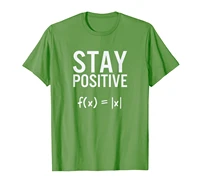stay positive absolute value funny math t shirt