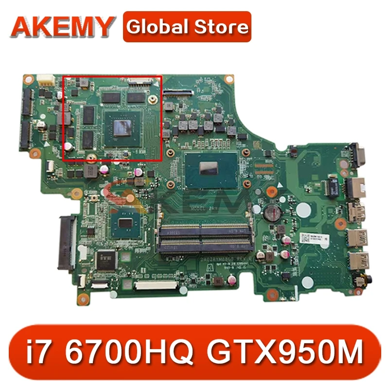 

Akemy DA0ZRYMB8G0 для ACER V15 V5-591 T5000 материнская плата для ноутбука i7 6700HQ GTX950M DDR4 протестированная материнская плата