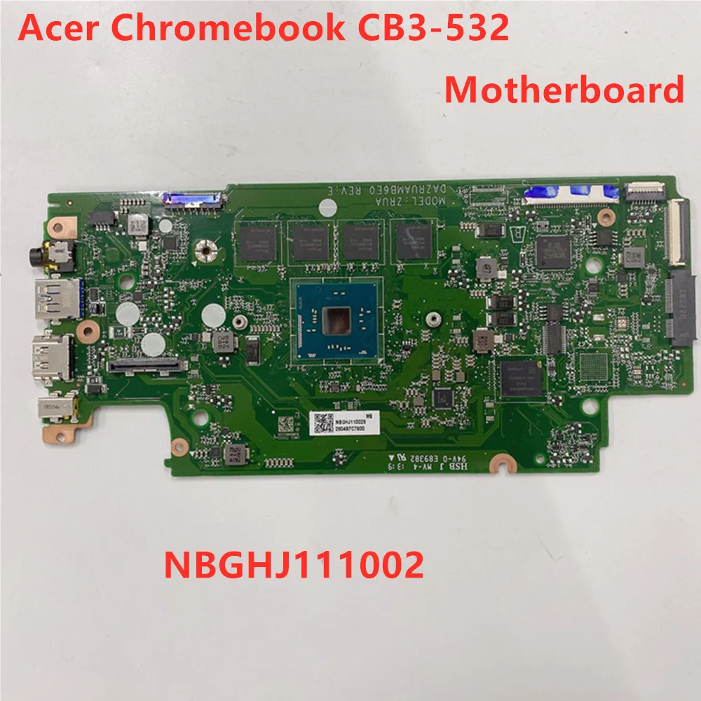 

Для Acer Chromebook 15 CB3-532-C47C материнская плата для ноутбука NBGHJ11002 DAZRUAMB6E0 100% ТЕСТ ОК