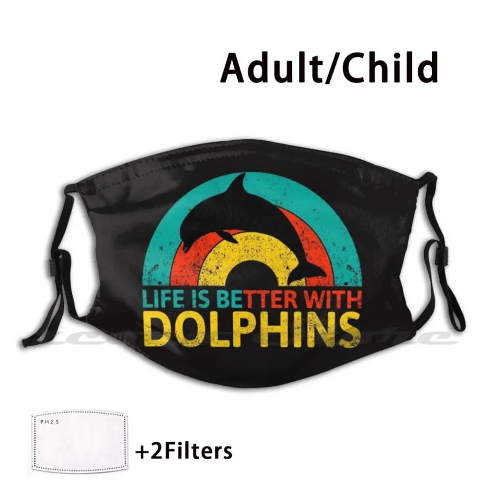 

Жизнь лучше с дельфинами маска для взрослых детей моющиеся Pm2.5 фильтр логотип творчество Дельфин Винтаж Дельфин ретро дельфин
