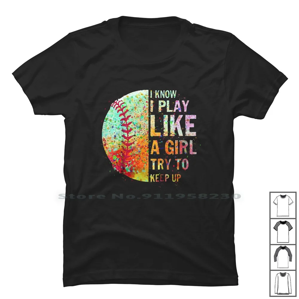 Я знаю что я играю как девочка пытаюсь продолжать Софтбол футболка 100% хлопок