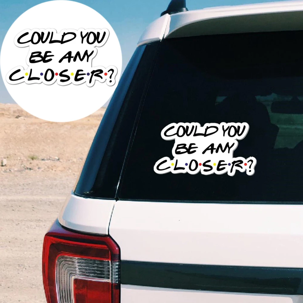 Новинка наклейка могли бы вы быть ближе забавные карантинные знаки друзей на