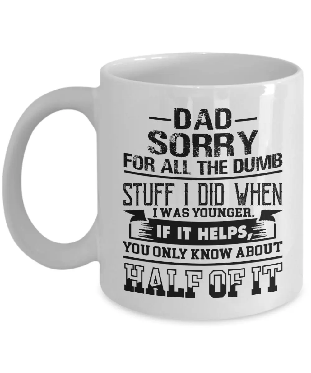 Забавный папа Подарочная кружка для кофе извините за тупой вещи лучший