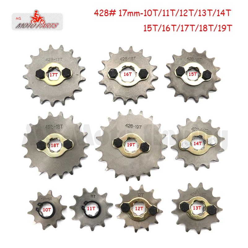 

428# 17mm 10-19T Tooth Front Engine Sprocket for 50-160cc Orion Apollo Dirt Pit Bike ATV Quad Go Kart Buggy Scooter Motorcycle