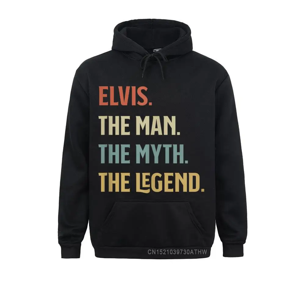 

Classic Hoodies New Coming Sportswears Men Sweatshirts The Name Is Elvis The Man The Myth And The Legend Gift