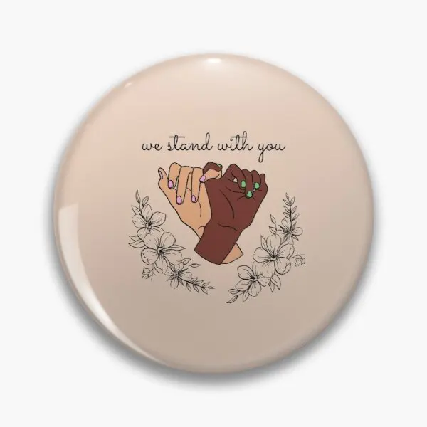 

We Stand With You Soft Enamel Pin Badge Decorative Clothes Badge Lapel Pin Brooch Jewelry