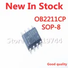 5 шт.лот OB2211CP SOP8 OB2211 OB2211CG LCD power chip SOP-8 в наличии новый оригинальный