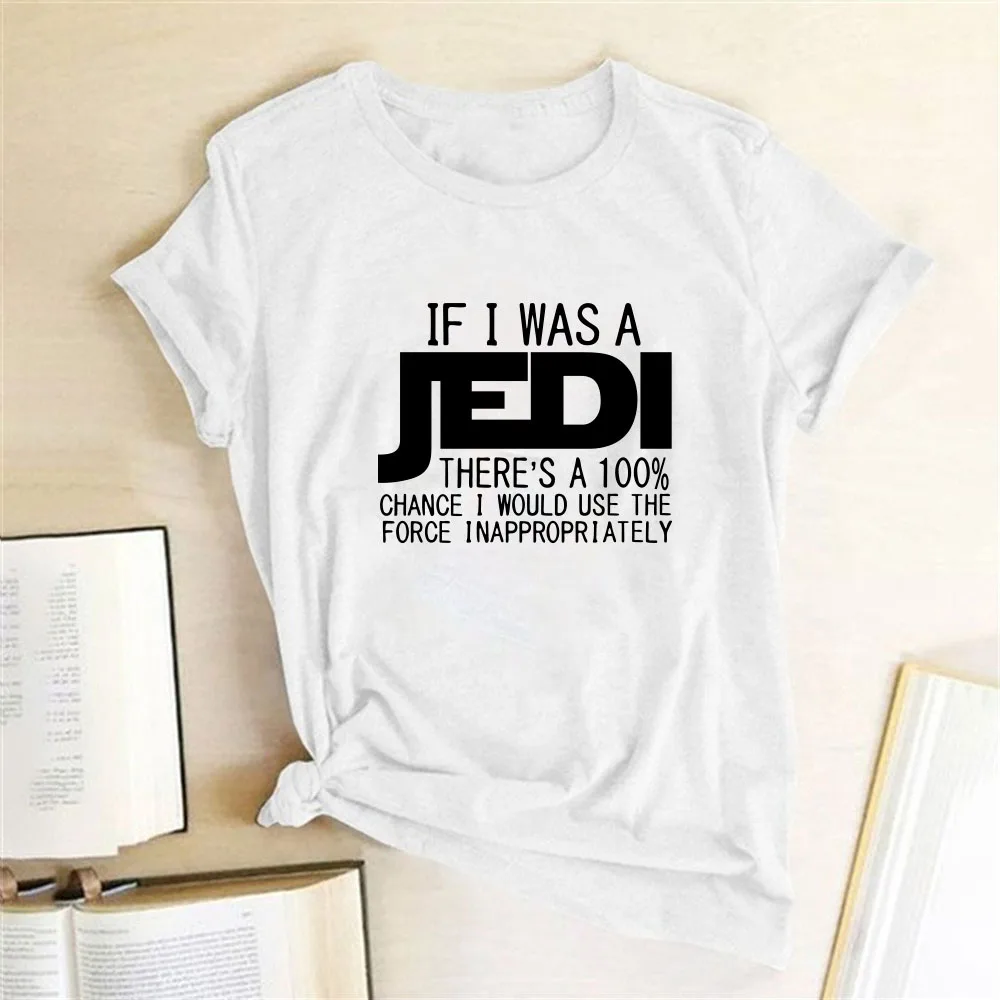 Женская футболка с коротким рукавом принтом IF I был Джедаем в стиле Харадзюку