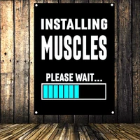 installing muscles please wait inspirational quotes poster motivational success banners wall art flag tapestry wall decor
