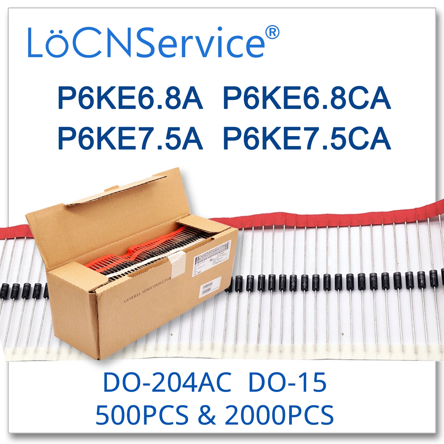 LoCNService 500PCS 2000PCS DO 204AC 15 P6KE6.8 P6KE6.8A P6KE6.8CA P6KE7.5 P6KE7.5A P6KE7.5CA P6KE TVS высокое качество