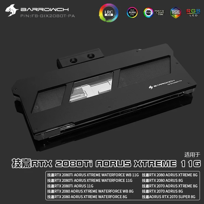 Гидроблок BARROWCH GIGABYTE AORUS RTX2080T с полным покрытием GPU горизонтальной головкой