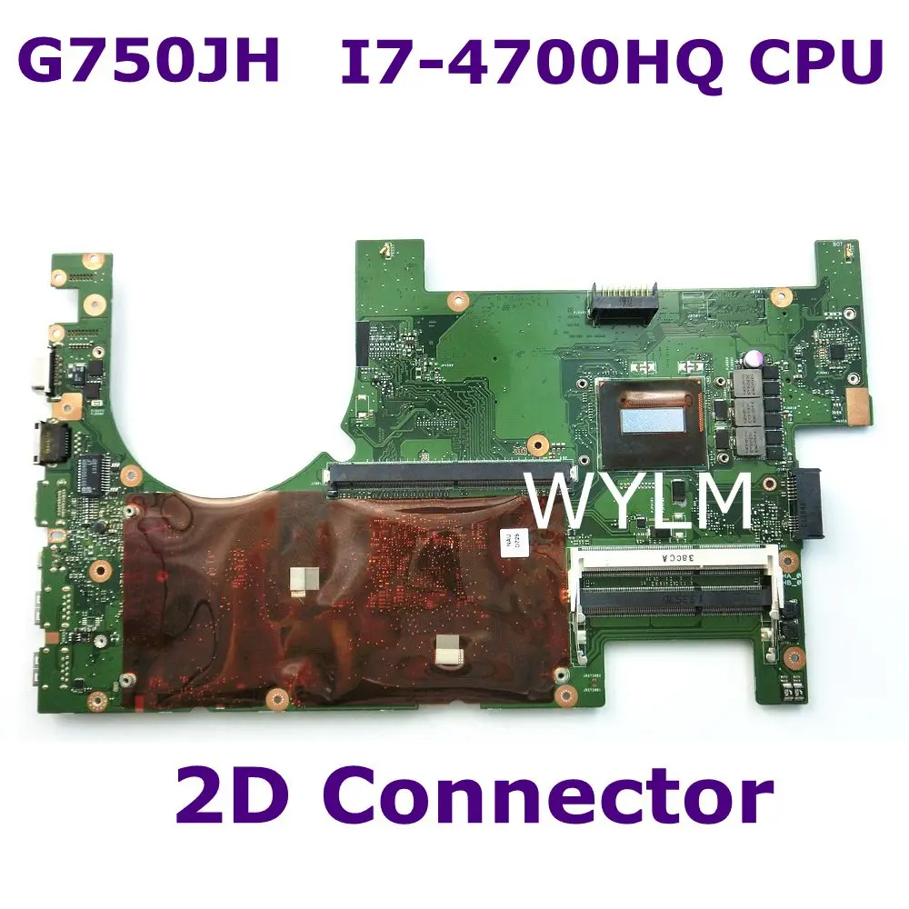 

G750JH MAIN_BD/I7-4700HQ 2D TBT I7-4700HQ CPU 2D Connector Mainbord For ASUS G750 J750JH Laptop Motherboard 100% Tested