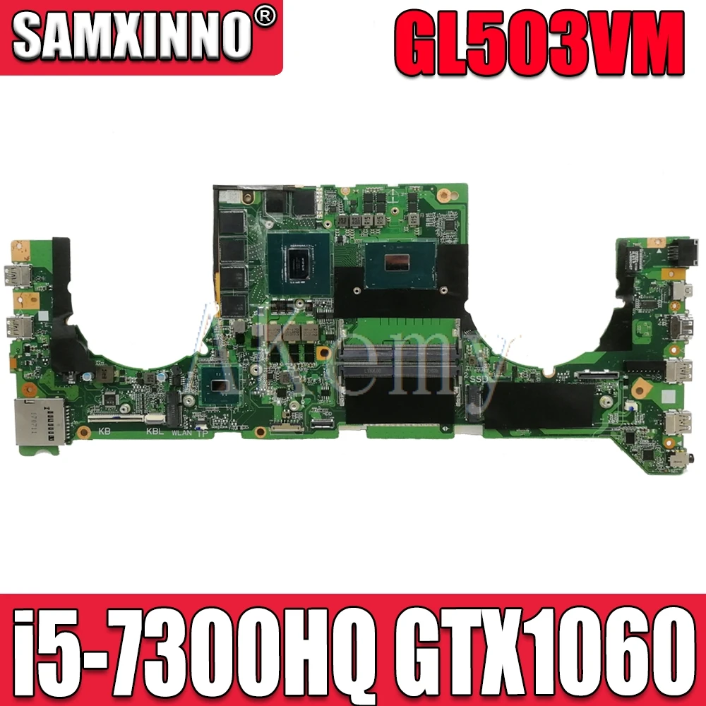 

GL503VM Материнская плата For Asus GL503VM DA0BKLMBAD0 системная материнская плата для ноутбука w/ i5-7300HQ CPU GTX1060-GPU