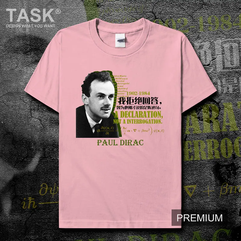 

British Theoretical Physicist Paul Dirac Well-known Phrase T-Shirt Summer Cotton O-Neck Short Sleeve Unisex T Shirt Size XS-3XL