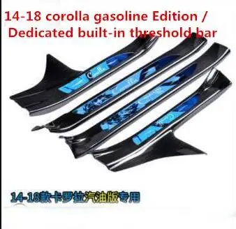 Inside Для TOYOTA corolla порог 14-18 corolla двойной двигатель Добро пожаловать педали модификации аксессуары - Цвет: Inside