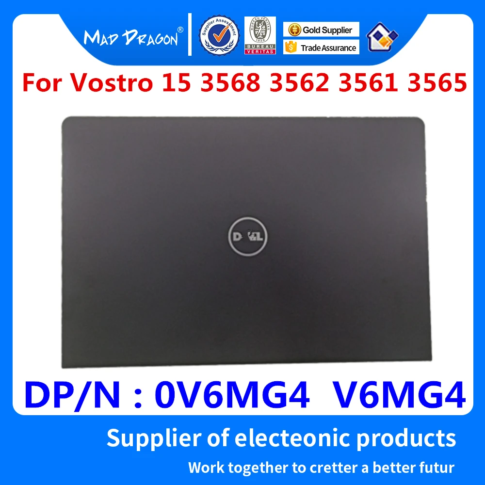 

new original Laptop LCD Rear Cover Top Shell Screen Lid For Dell Vostro 15 3568 3562 3561 3565 V3568 V3562 V3565 0V6MG4 V6MG4