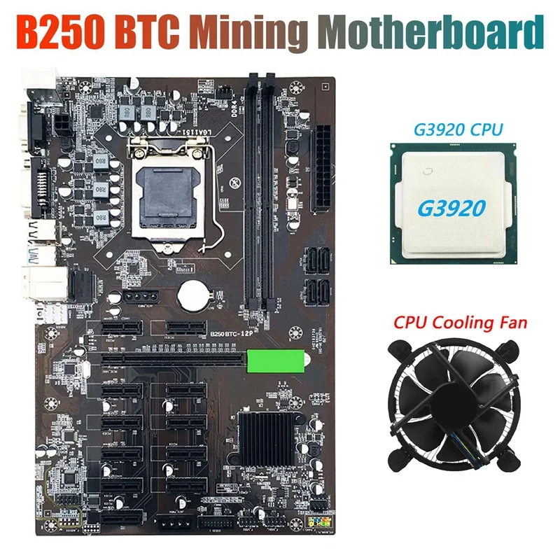 

B250 BTC Mining Motherboard with G3920 CPU+Cooling Fan 12XGraphics Card Slot LGA 1151 DDR4 SATA3.0 USB3.0 for BTC Miner
