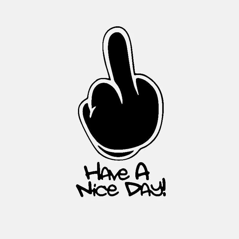 

8CM*15CM HAVe A Nice DAY ! Middle Finger Car Sticker Funny KK Vinyl Decal Decor Black/Silver Car Accessories