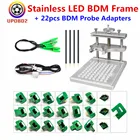 Для KESS 22 шт. Быстрая зарядканержавеющая светодиодный рамка фонового режима отладки полный набор с 4 зонд ручки для BDM100 Fgtech Galletto V54 ЭБУ чип тюнинг
