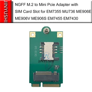 Адаптер NGFF M.2 к Mini Pcie со слотом для SIM-карты для EM7355 MU736 ME906E ME906V ME906S EM7455 EM7430 EM7305 N5321GW ME906J