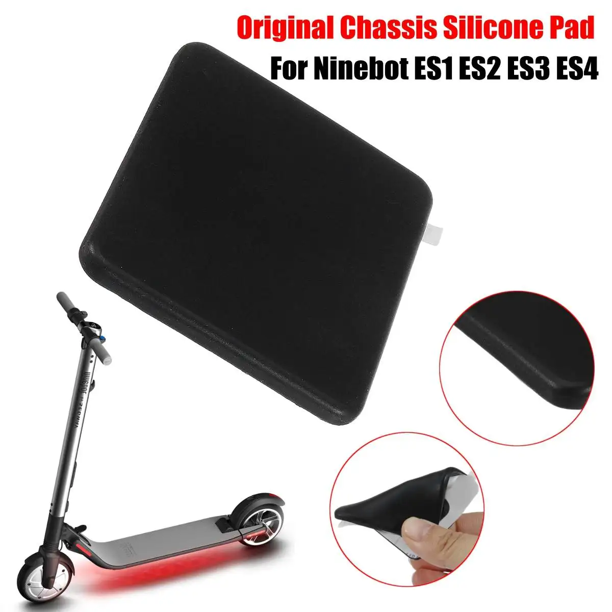 

Chassis Silicone Pad For Xiaomi NinebotES1 ES2 ES3 ES4 Electric Scooter Accessories Replacement Silicone Pad Sticker Spare Parts