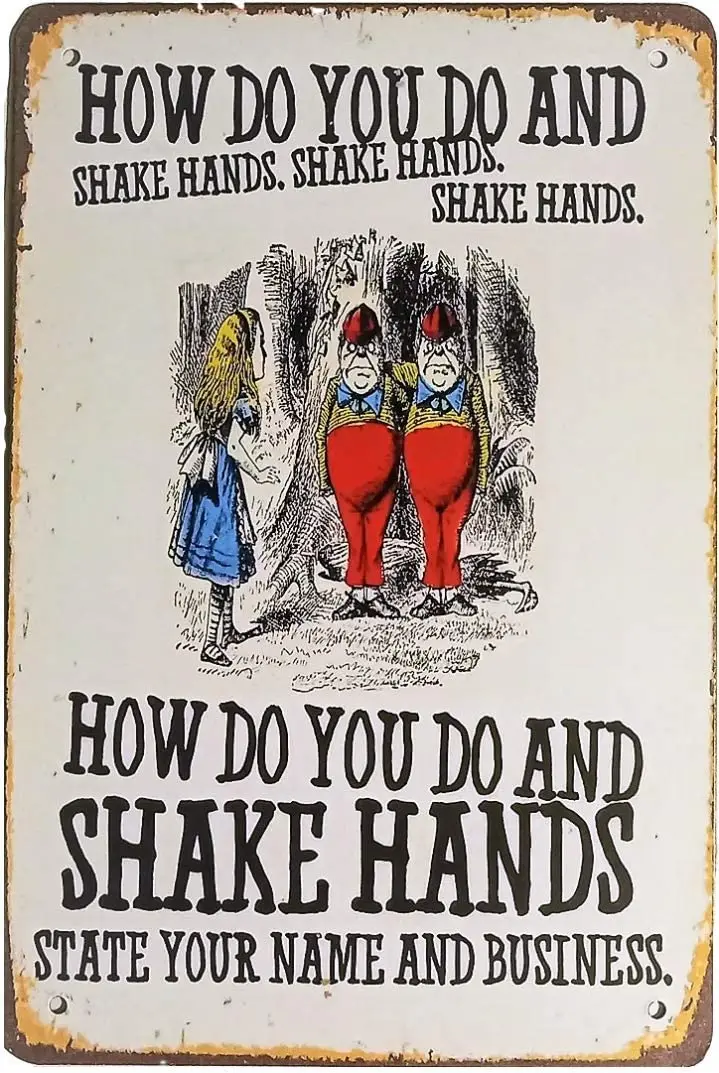 

Vintage style metal sign, Alice's Adventures in Wonderland "How Do You Do, Shake Hands" Reproduction Print 12" x 8"