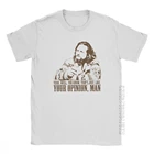 Мужские футболки БОЛЬШОЙ ЛЕБОВСКИ футболки как ваше мнение Новинка футболки с коротким рукавом, с круглым вырезом; Натуральный хлопок дизайн