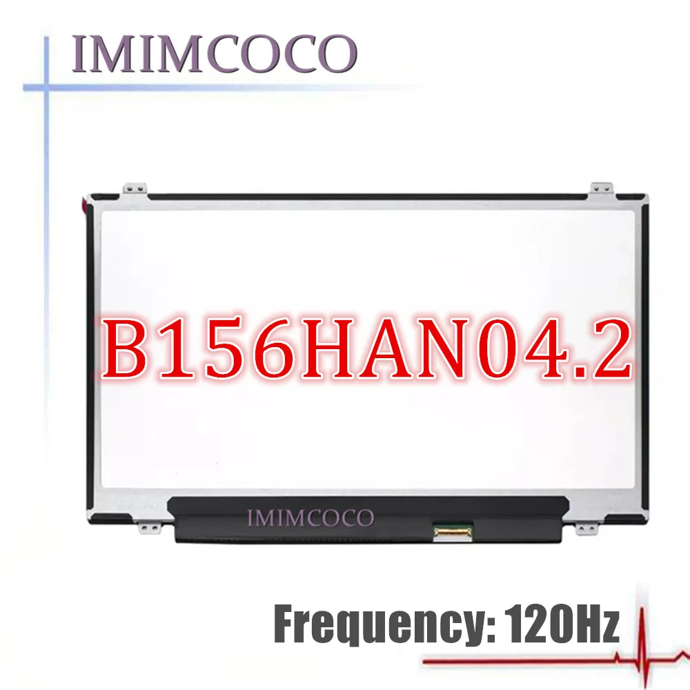 Цветной ЖК-экран для ноутбука 120 Гц 72% дюймов IPS-экран B156HAN04.2 подходит B156HAN04.5 |