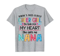 theres this cutest cheer girl she calls me nana gift t shirt