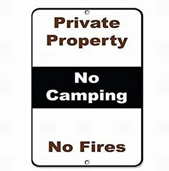 

Private Property No Camping No Fires Style Activity Sign 12x8 inch Warning Tin Sign