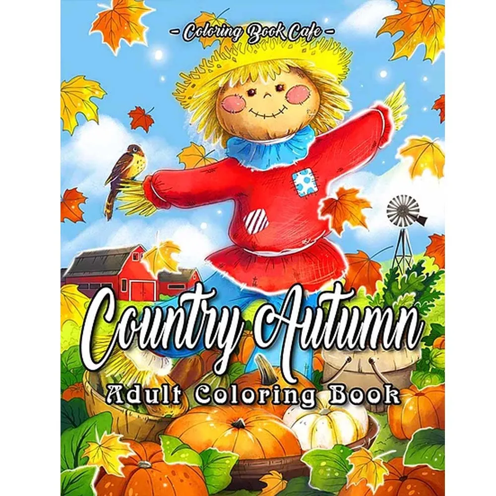 Country Autumn: An Adult Coloring Book Featuring Beautiful Autumn Scenes, Cute Farm Animals and Country Landscapes 30-page