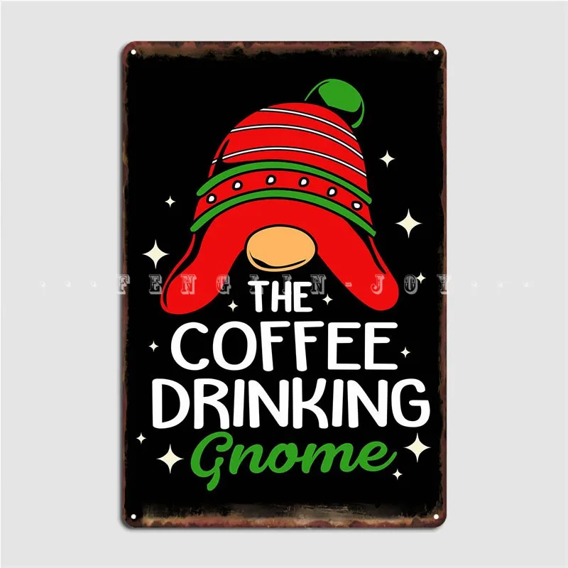 The Coffee Drinking Gnome Metal Plaque Poster Cinema Living Room Cinema Vintage Wall Decor Tin Sign Posters