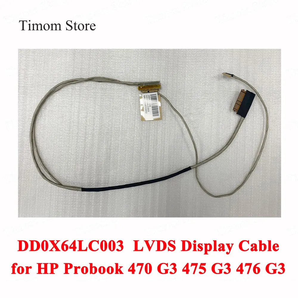 

Для HP Probook 470 G3 475 G3 476 ноутбук видео Экран гибкий провод PN837489-001 оригинальный ЖК-дисплей LVDS Дисплей кабель X64LC003 DD0X64LC003