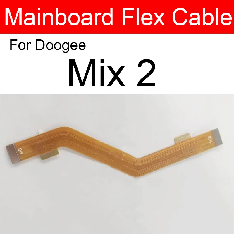 Основной соединитель гибкого плоского кабеля материнской платы для Doogee Mix 2 mix2 Замена гибкого шлейфа соединения основной платы.