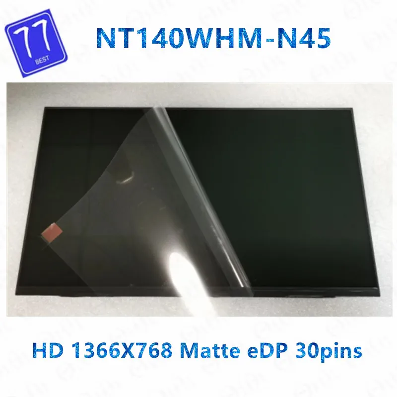 14-дюймовый телефон Φ Fit NT140WHM N45 ЖК-экран DP/N: 0025T0 EDP 30-контактный HD 1366*768 сменная