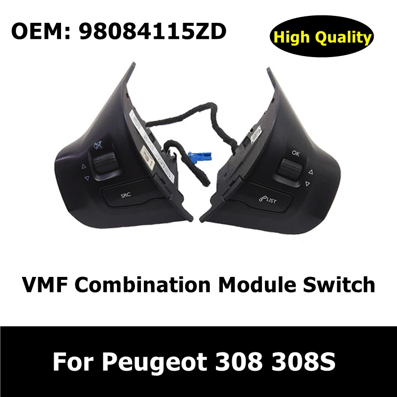 

98084115ZD автомобильные аксессуары VMF комбинированный модуль переключатель для Peugeot 308 308S автозапчасти Кнопка рулевого колеса