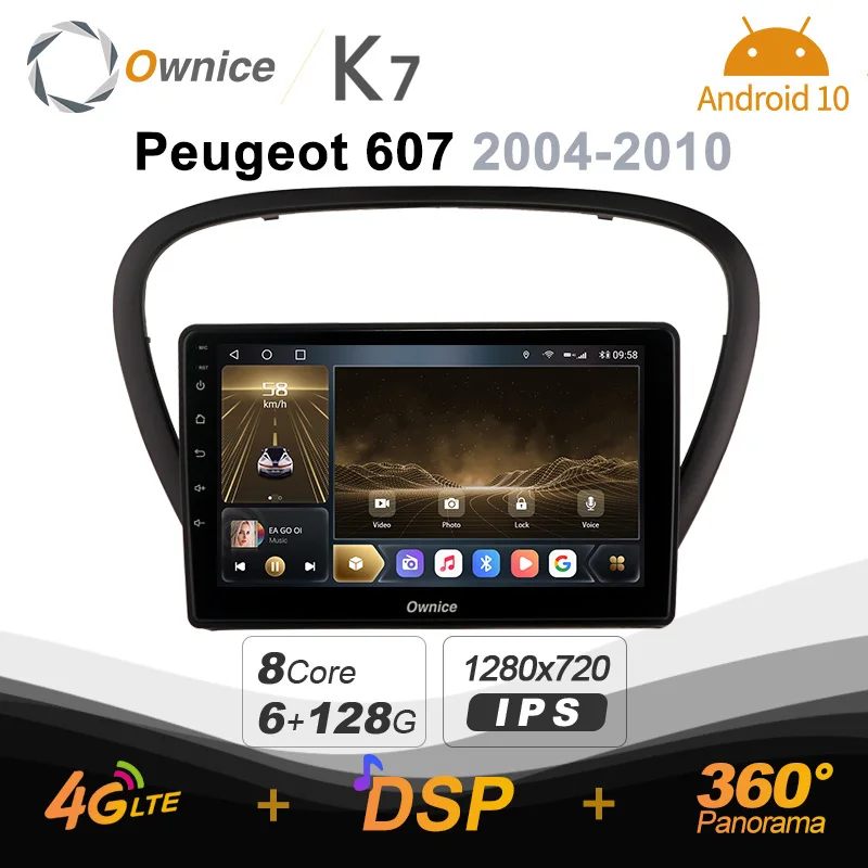 

Автомобильный мультимедийный радиоприемник K7 Ownice 2 Din Android 10,0 для Peugeot 607 2004 - 2010 с 8-ядерным процессором A75 * 2 + A55 * 6 без DVD 1280*720