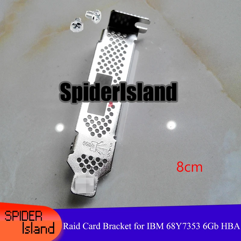 Low Proflie 8CM Baffle Bracket for LSI IBM SAS 68Y7353 6Gb HBA Raid card Bracket LP 10pcs/lot