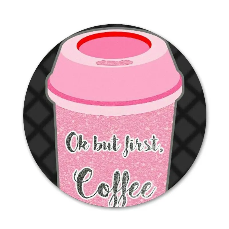 ОК но сначала кофе значок на булавке декоративные Броши Металлические Значки для