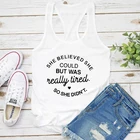 Она верила, что она может, но была действительно усталой, так что она не стала забавной, летний топ без рукавов для мамы