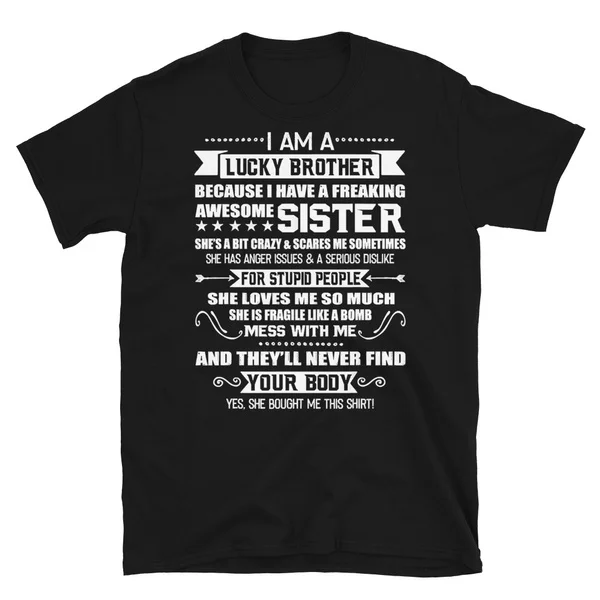 

I Am A Lucky Brother Christmas Gift For Brother From Sister TShirt Short-Sleeve Unisex T-Shirt