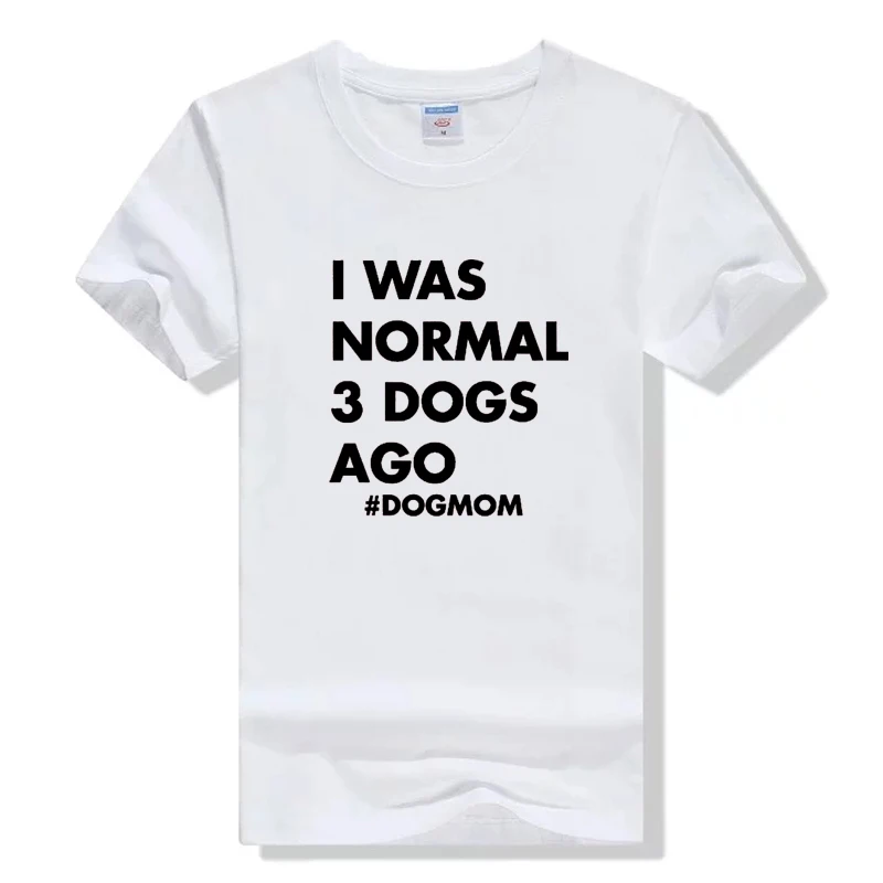 Хлопковая Повседневная футболка с надписью Dog Mom и I Was Normal 3 Life | Женская одежда