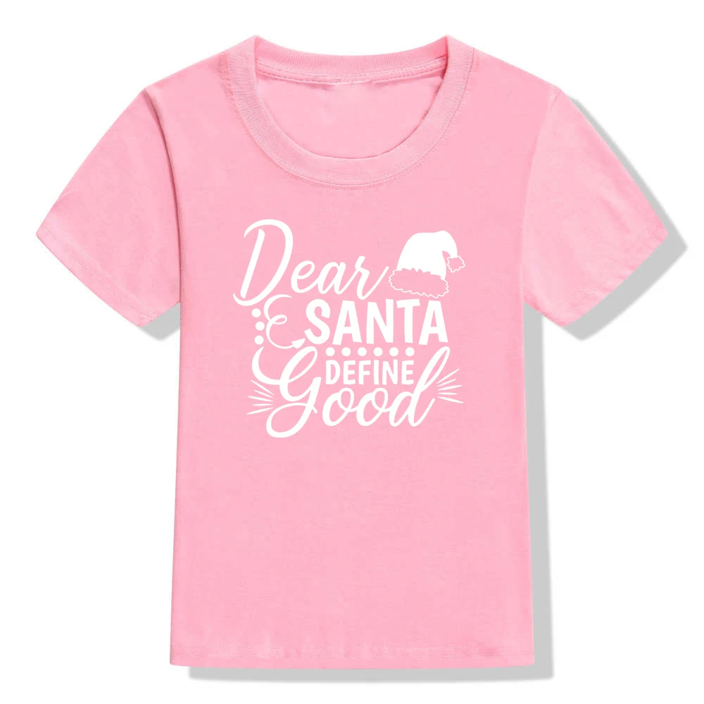 Dear Santas/детская Рождественская футболка с надписью «Dear Santas Define Good» футболка для мальчиков и девочек праздничная одежда Забавные футболки, Прямая поставка, модная одежда