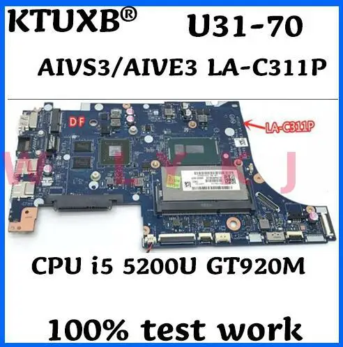 KTUXB AIVS3/AIVE3 LA C311P материнская плата для ноутбука Lenovo U31 70 ноутбук процессор i5 5200U GT920M