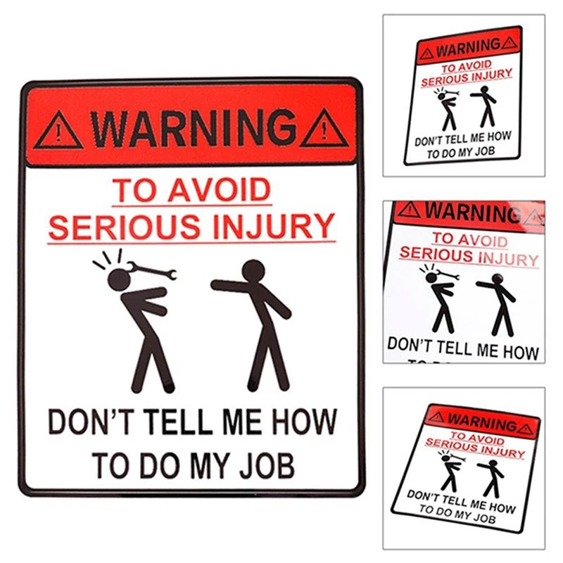 

Предупреждение во избежание серьезных повреждений не говорите мне о том, как делать свою работу Автомобильная наклейка Светоотражающая на...