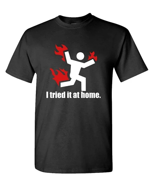 

I TRIED IT AT HOME science project funny - Mens Cotton T-Shirt